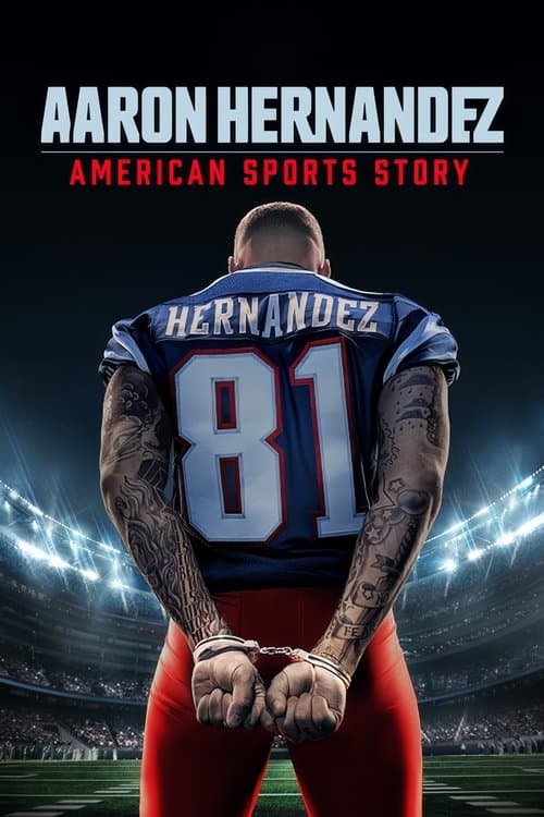 American Sports Story: Aaron Hernandez Season 1 poster