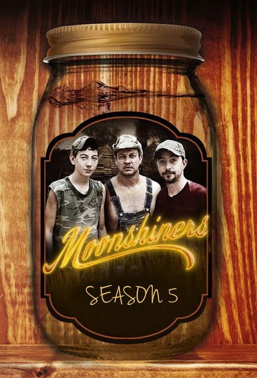 Moonshiners Season 5 poster