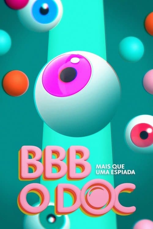More than a peek - BBB: The Doc. Season 1 poster