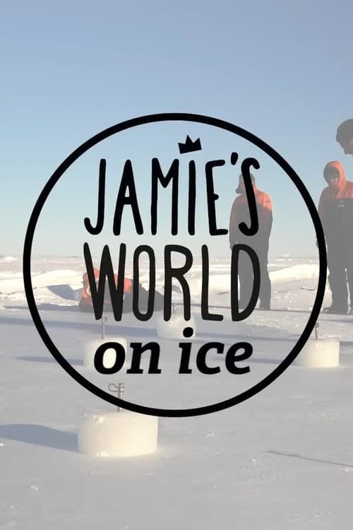 Jamie's World on Ice Miniseries poster