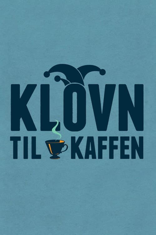 Klovn til kaffen Season 2 poster