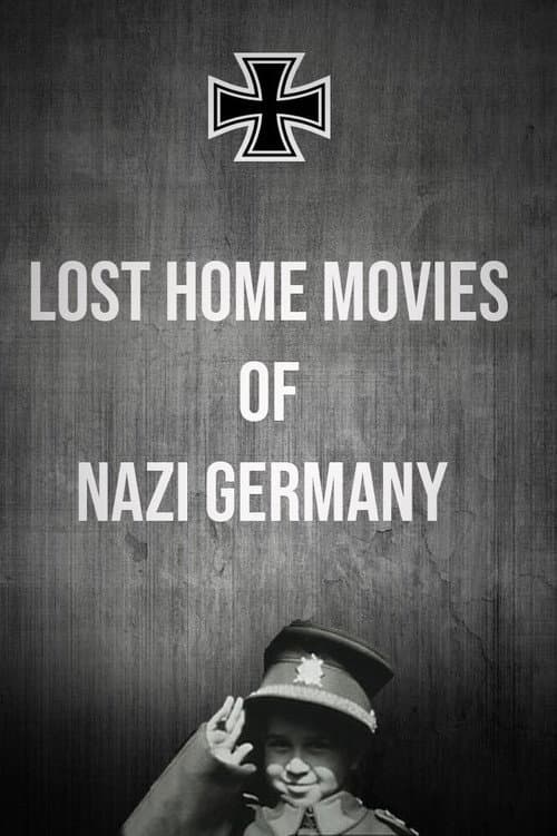 Lost Home Movies of Nazi Germany Season 1 poster