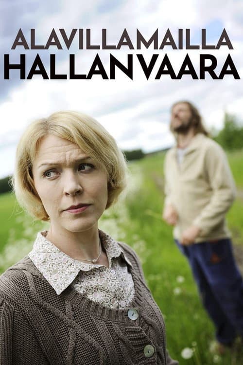 Alavilla mailla hallan vaara Season 1 poster
