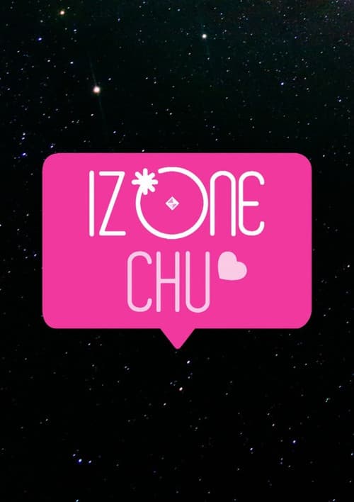 IZ*ONE CHU Season 1 poster