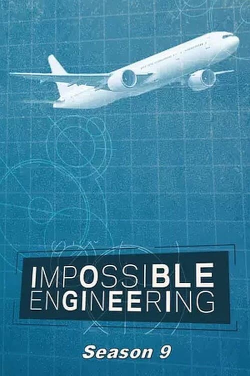 Impossible Engineering Season 9 poster
