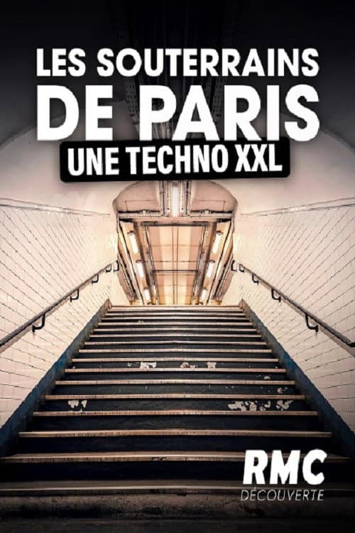 Les souterrains de Paris, une techno XXL Season 1 poster