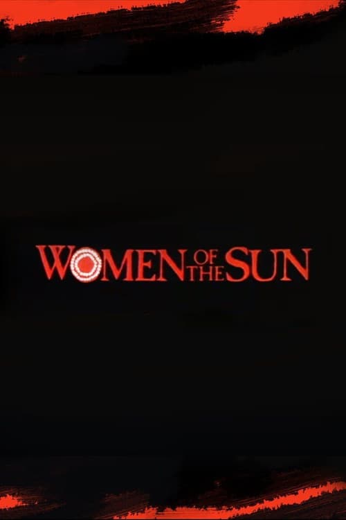 Women of the Sun Season 1 poster