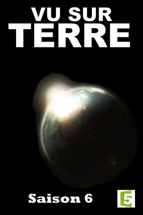 Vu sur Terre Season 6 poster