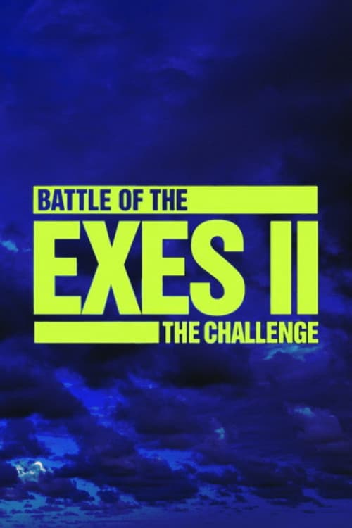The Challenge Battle of the Exes II poster