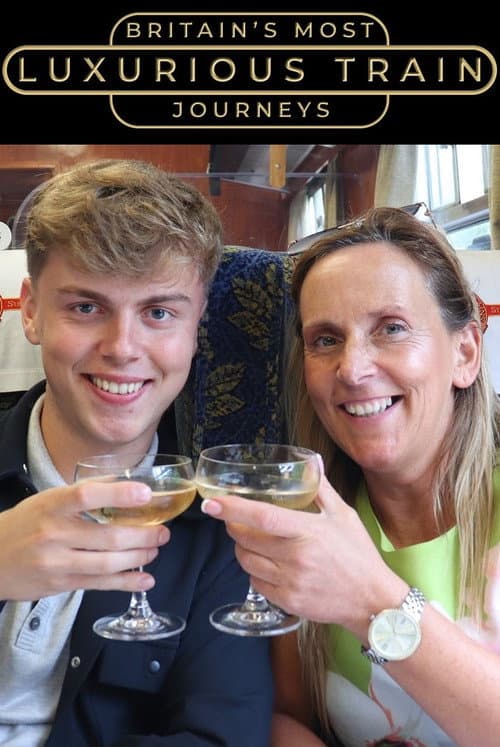Britain's Most Luxurious Train Journeys Series 1 poster