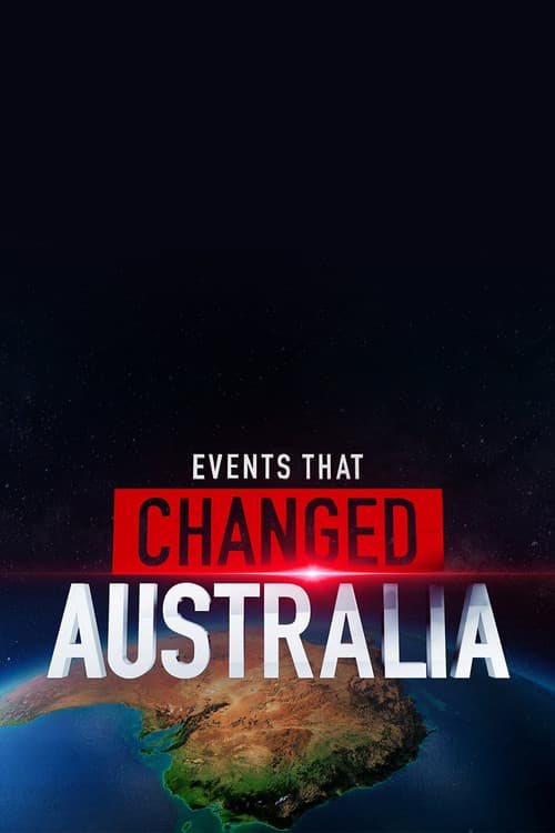 Events That Changed Australia Season 1 poster