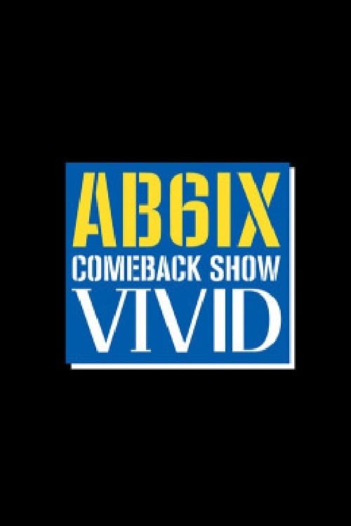 AB6IX COMEBACK SHOW 비비드 Season 1 poster