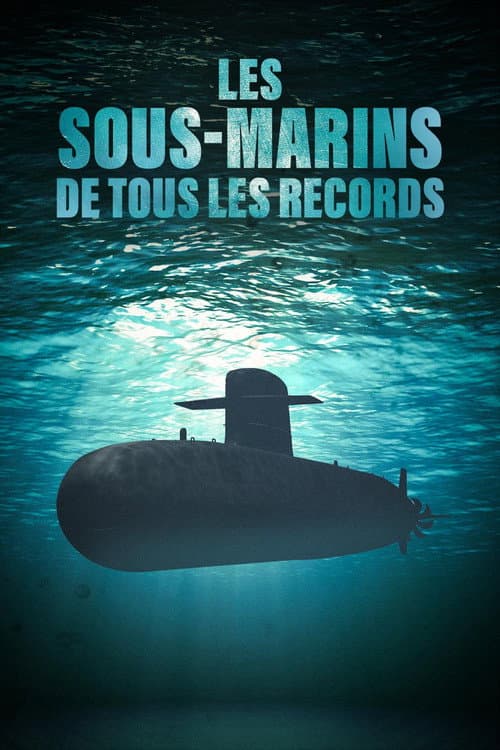 Les sous-marins de tous les records Season 1 poster