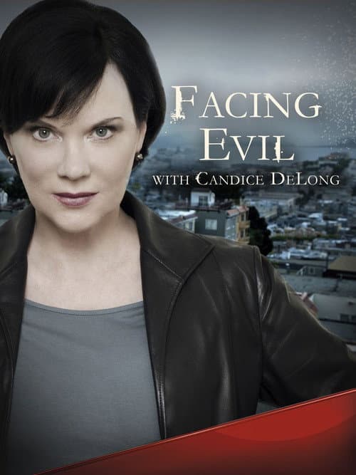 Facing Evil with Candice DeLong Season 2 poster