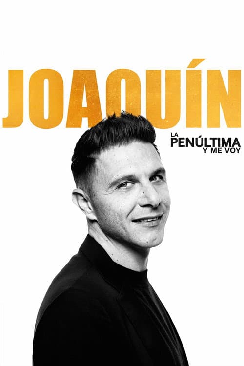 Joaquín, la penúltima y me voy Season 1 poster