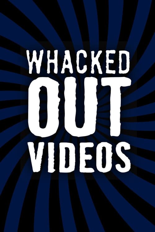 Whacked Out Videos Season 1 poster