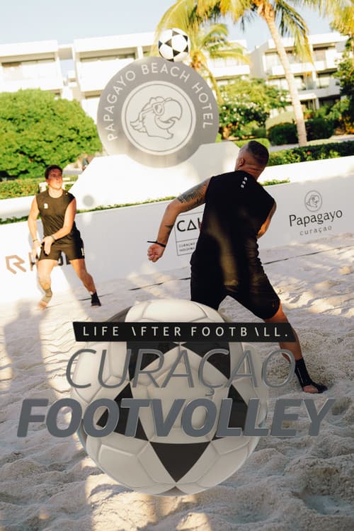 Life After Football :  Footvolley 2025 Curaçao Season 1 poster