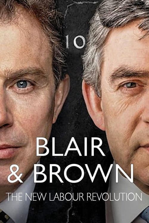 Blair and Brown: The New Labour Revolution Season 1 poster