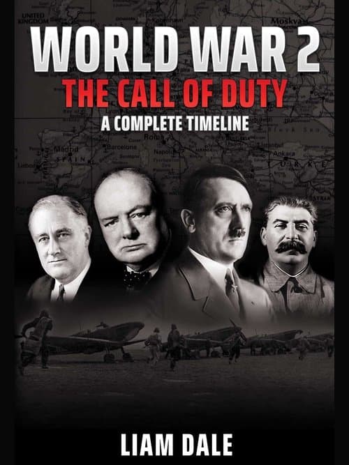 World War 2 - The Call of Duty: A Complete Timeline Season 1 poster