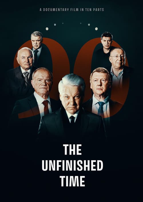 The Unfinished Time: Russia in the 90s Season 1 poster