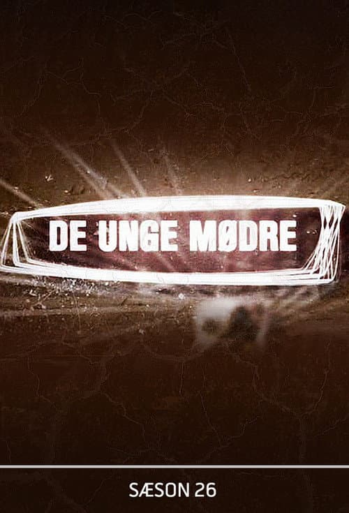 De unge mødre Season 26 poster