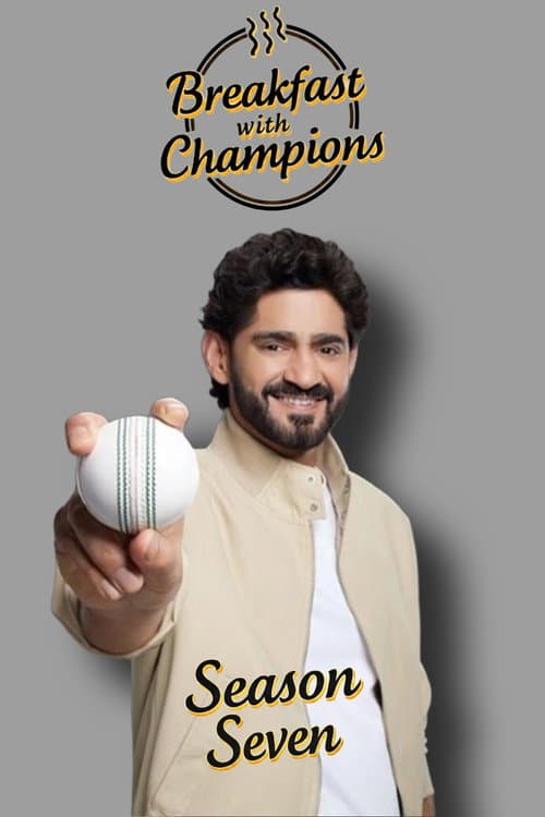 Breakfast with Champions Season 7 poster