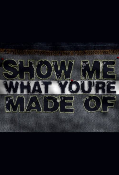Show Me What You're Made Of Series 2 poster