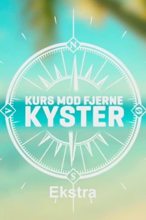 Kurs mod fjerne kyster - Ekstra Season 2 poster