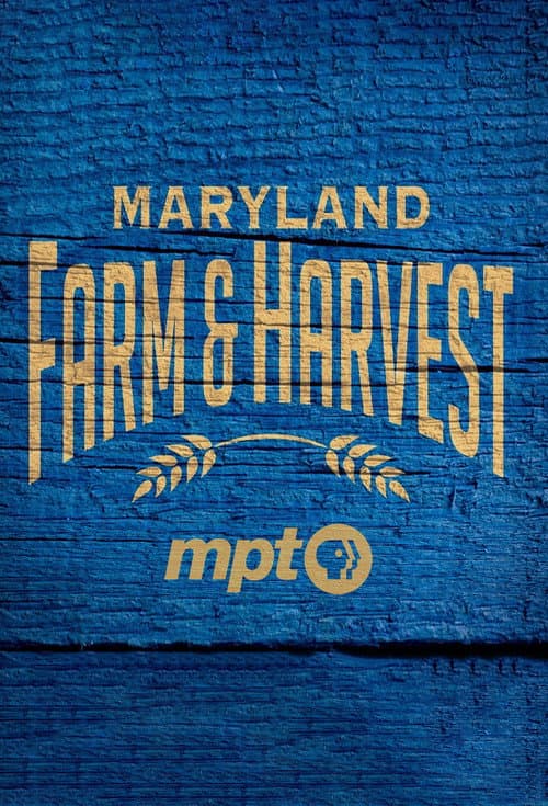 Maryland Farm & Harvest Season 2 poster