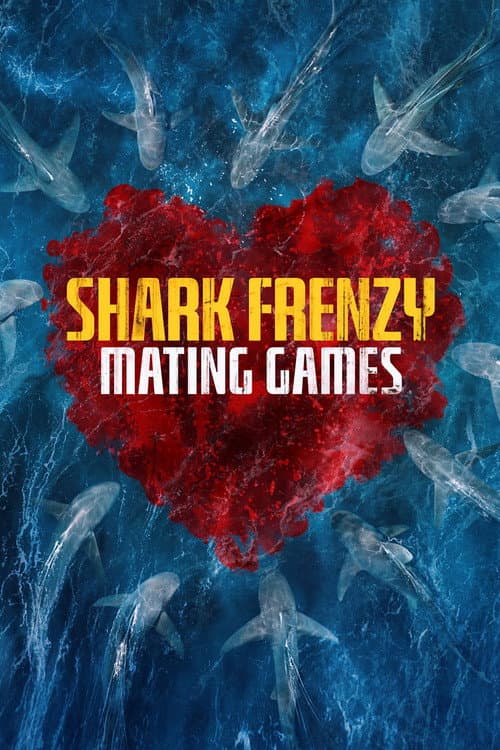 Shark Frenzy: Mating Games Season 1 poster