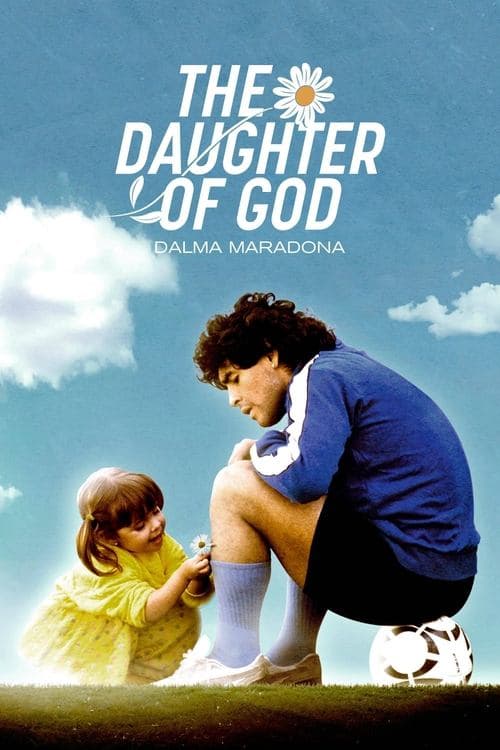 The Daughter of God:  Dalma Maradona Season 1 poster