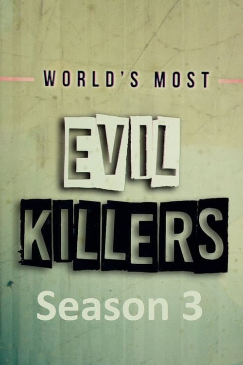 World's Most Evil Killers Season 3 poster
