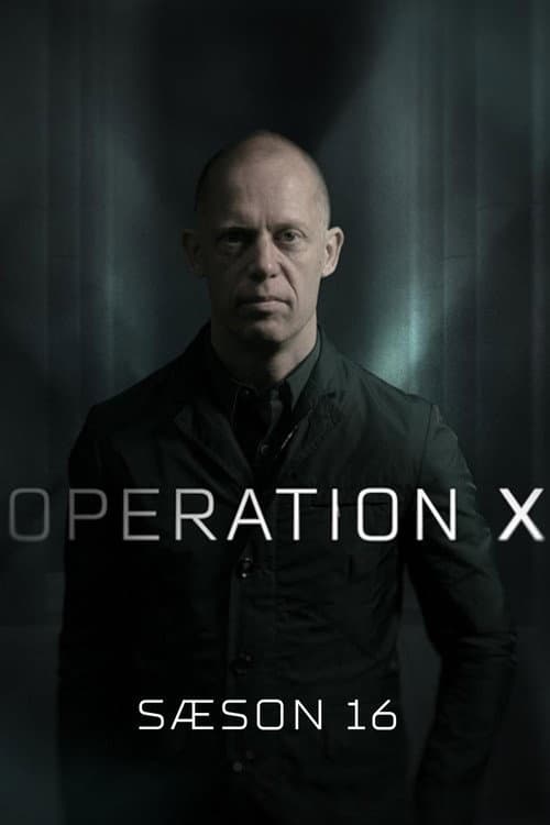 Operation X Season 16 poster