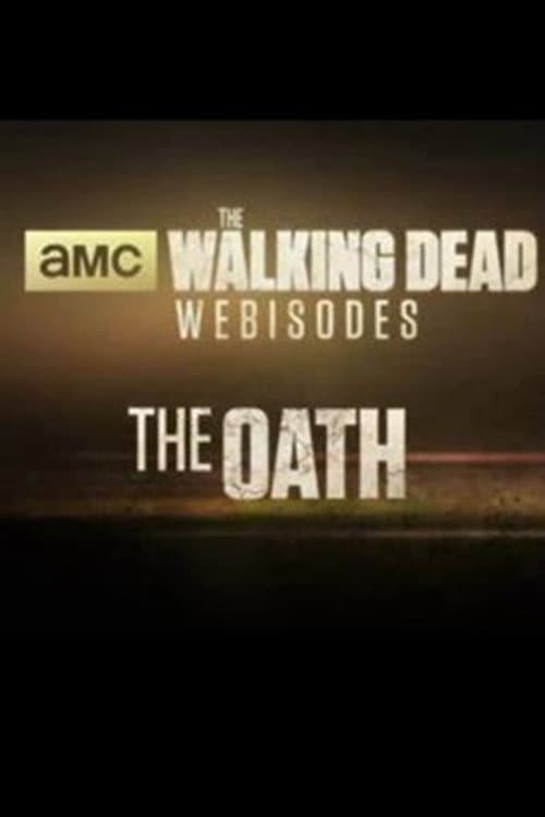 The Walking Dead: The Oath Miniseries poster