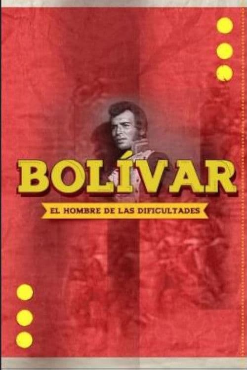 Bolívar, el hombre de las dificultades Season 1 poster