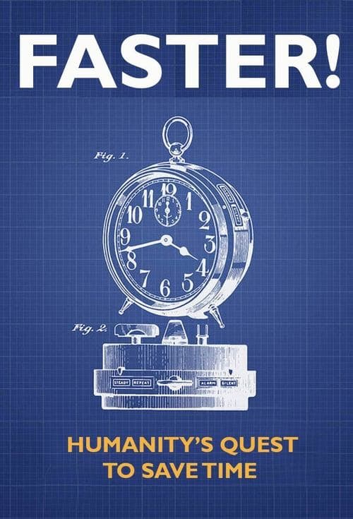 Faster! Humanity's Quest to Save Time Season 1 poster