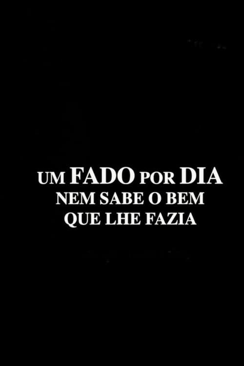 Um fado por dia nem sabe o bem que lhe fazia Season 1 poster