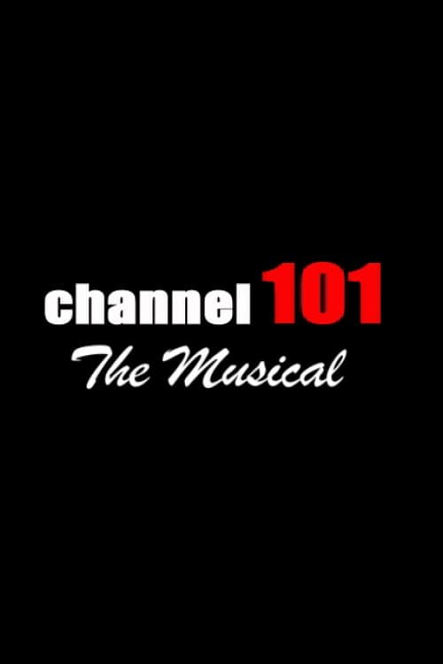 Channel 101: The Musical Season 1 poster