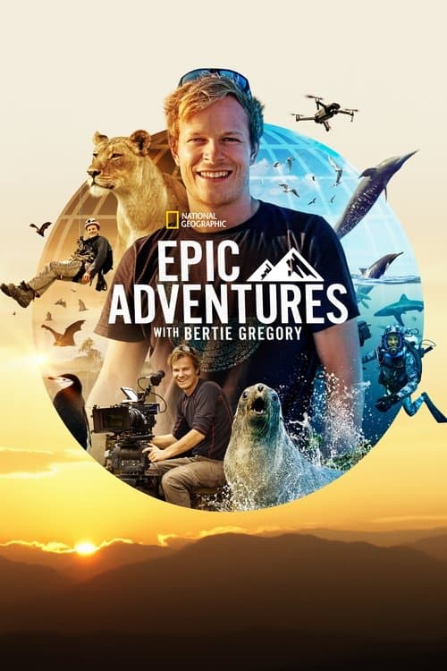 Epic Adventures with Bertie Gregory Season 1 poster