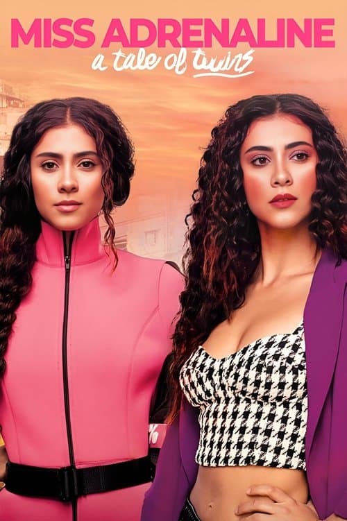 Miss Adrenaline: A Tale of Twins Season 1 poster