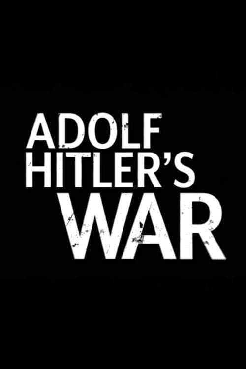 Adolf Hitler's War Season 1 poster