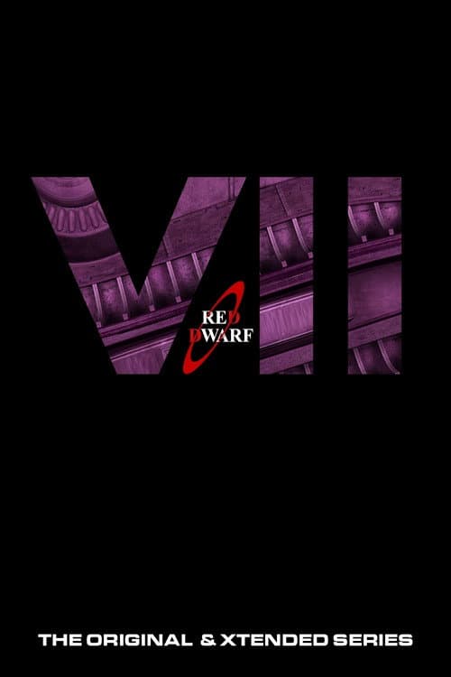 Red Dwarf Series VII poster
