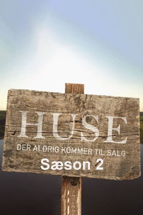 Huse der aldrig kommer til salg Season 2 poster
