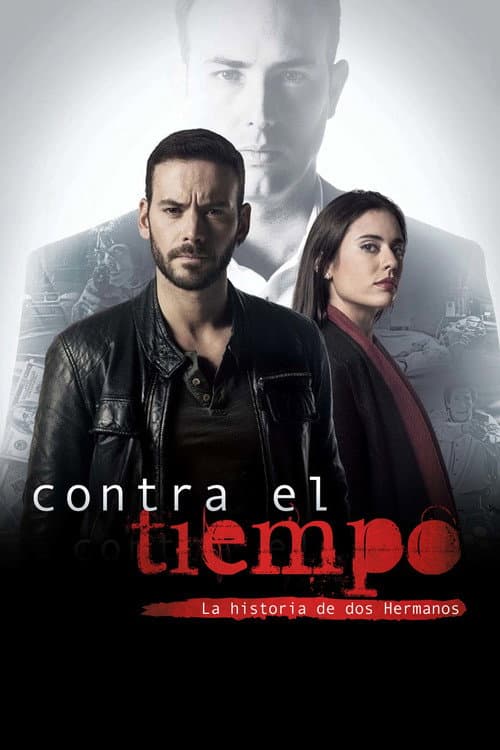 Contra el tiempo, la historia de dos hermanos Season 1 poster
