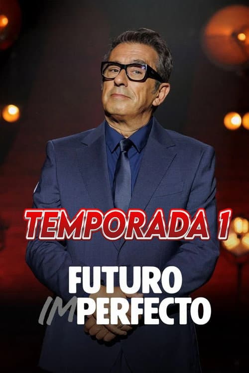 Futuro imperfecto Season 1 poster