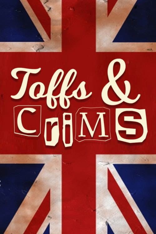 Toffs & Crims Season 1 poster