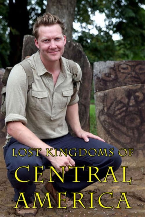 Lost Kingdoms of Central America Miniseries poster