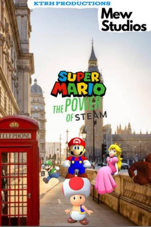 Super Mario: The Power Of Steam Season 1 poster