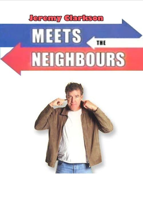 Jeremy Clarkson: Meets the Neighbours Season 1 poster