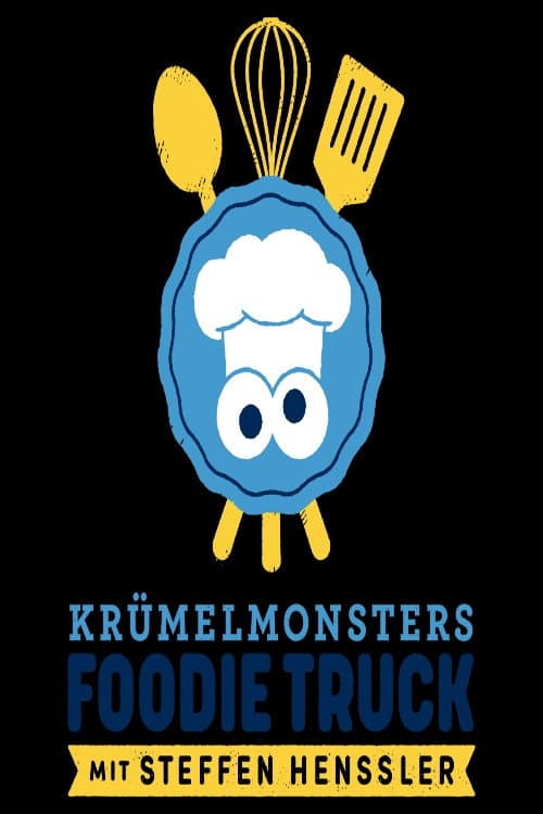 Krümelmonsters Foodie Truck mit Steffen Henssler Season 1 poster